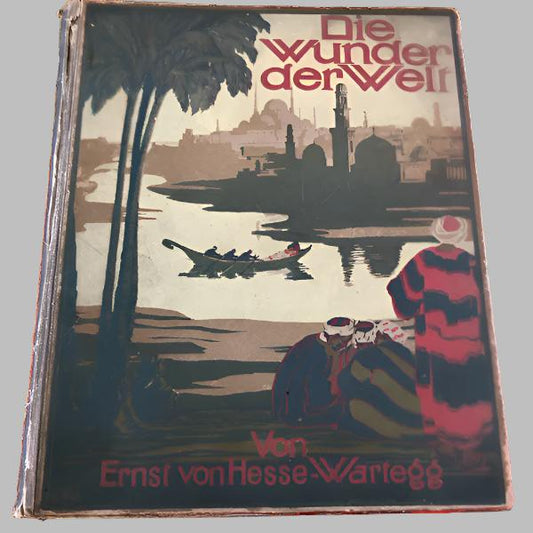 Die Wunder der Welt, by von Hesse-Wartegg - Books -Set of Two